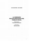 Research paper thumbnail of LA DIMENSIÓN POLÍTICO-IDEOLÓGICA DEL TRABAJO SOCIAL Claves para un Trabajo Social Emancipador