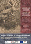 Research paper thumbnail of [2021] Figure eroiche in tempi calamitosi. Santi e istituzioni nella rappresentazione dei disastri (secoli XVI-XVIII)