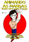 Research paper thumbnail of Animando as mangas: ensaios sobre animes e mangás