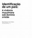 Research paper thumbnail of "Identificação de um país: A vivência muçulmana sob domínio cristão", in Guerreiros e Mártires. A cristandade e o Islão na formação de Portugal, ed. d Joaquim Oliveira Caetano e Santiago Macias, Lisboa, Museu Nacional de Arte Antiga-Imprensa Nacional-Casa da Moeda, 2020, pp. 124-131.