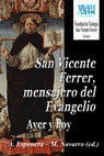 Research paper thumbnail of La visión del predicador dominicano a través de la liturgia. Historia, composición y exposición teológica de los textos litúrgicos del formulario para la fiesta de San Vicente Ferrer [The Idea of the Preacher Through the Liturgical Textes. The Example of St Vincent Ferrer]