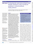 Research paper thumbnail of Evaluating the motivation of Red Cross Health volunteers in the COVID-19 pandemic: a mixed-methods study protocol