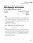 Research paper thumbnail of (Hiper) guetos latinos: acercamiento teórico al fenómeno de la marginalidad en las ciudades latinoamericanas