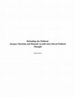 Research paper thumbnail of Defending the Political: Jacques Maritain, Hannah Arendt, and Liberal Political Thought