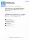 Research paper thumbnail of Anxious postcolonial masculinity in online video games: race, gender and colonialism in Indian digital spaces