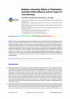 Research paper thumbnail of Modeling Interaction Effects in Polarization: Individual Media Influence and the Impact of Town Meetings