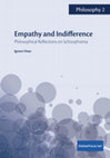 Research paper thumbnail of Empathy and Indifference: Philosophical Reflections on Schizophrenia