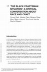 Research paper thumbnail of 7 'THE BLACK CRAFTSMAN SITUATION': A CRITICAL CONVERSATION ABOUT RACE AND CRAFT