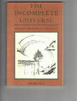 Research paper thumbnail of The Incomplete Universe: Totality, Knowledge and Truty