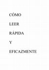 Research paper thumbnail of CÓMO LEER RÁPIDA Y EFICAZMENTE