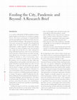 Research paper thumbnail of Feeding the City, Pandemic and Beyond: A Research Brief