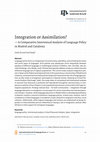 Research paper thumbnail of Integration or Assimilation? A Comparative Intertextual Analysis of Language Policy in Madrid and Catalonia