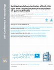 Research paper thumbnail of Synthesis and characterization of SnO2 thin layer with a doping aluminum is deposited on quartz substrates