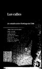 Research paper thumbnail of Las Calles. Un estudio sobre Santiago de Chile