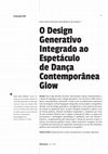 Research paper thumbnail of O Design  Generativo  Integrado ao  Espetáculo  de Dança  Contemporânea  Glow