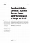 Research paper thumbnail of Decolonialidade e  Carnaval: Algumas  Perspectivas e  Contribuições para  o Design no Brasil