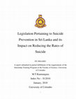 Research paper thumbnail of Legislation Pertaining to Suicide Prevention in Sri Lanka and its Impact on Reducing the Rates of Suicide