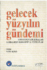 Research paper thumbnail of Gelecek Yüzyılın Gündemi, Yeni Oyunun Yeni Kuralları, Globalleşen Sermayenin 21.yy Planı