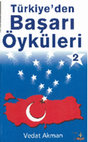 Research paper thumbnail of Ülkemizden Gerçek Başarı Öyküleri 1 - 2