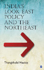 Research paper thumbnail of India's Look East Policy and the Northeast