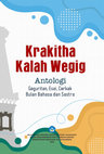 Research paper thumbnail of KRAKITHA KALAH WEGIG Antologi Geguritan, Esai, Cerkak