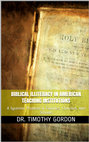 Research paper thumbnail of Biblical Illiteracy in American Teaching Institutions: A Systemic Problem in Families, Churches, and Schools