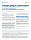 Research paper thumbnail of Understanding Extension #2: Utilizing Extension Services in School-Based Agricultural Education