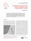 Research paper thumbnail of West Bank–Israel Wall During COVID-19: Migrant Labour Upends Border Function