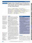 Research paper thumbnail of Higher risk of death from COVID-19 in low-income and non-White populations of São Paulo, Brazil