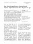 Research paper thumbnail of The clinical significance of spinal cord injuries in patients older than 60 years of age