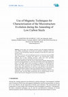 Research paper thumbnail of Use of Magnetic Techniques for Characterisation of the Microstructure Evolution during the Annealing of Low Carbon Steels