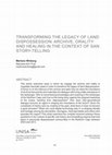 Research paper thumbnail of Transforming the Legacy of Land Dispossession: Archive, Orality and Healing in the Context of San Story-Telling