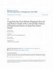 Research paper thumbnail of Using Structure from Motion Mapping to Record and Analyze Details of the Colossal Hats (Pukao) of Monumental Statues on Rapa Nui (Easter Island)