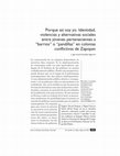 Research paper thumbnail of Porque así soy yo. Identidad, violencias y alternativas sociales entre jóvenes pertenecientes a “barrios” o “pandillas” en colonias conflictivas de Zapopan