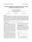 Research paper thumbnail of The Study of Magnetic Flux Shunts Effects on the Leakage Reactance of Transformers via FEM