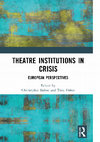 Research paper thumbnail of "Reflections of Crisis in Funding Policies. The Dilemma of Evaluating Theatres in Italy"