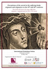 Research paper thumbnail of international workshop online "Perceptions of the sacred in the suffering body: stigmata and stigmatics in the 19th-20th centuries