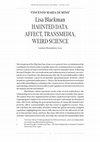 Research paper thumbnail of Lisa Blackman, HAUNTED DATA. AFFECT, TRANSMEDIA, WEIRD SCIENCE - by Vincenzo Maria di Mino