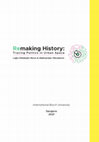 Research paper thumbnail of (Re)making History: Tracing Politics in Urban Space