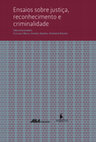 Research paper thumbnail of Ensaios sobre justiça, reconhecimento e criminalidade