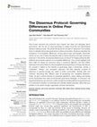 Research paper thumbnail of The Dissensus Protocol: Governing Differences in Online Peer Communities