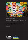 Research paper thumbnail of Human health: Ensuring a high level of protection. A reference paper on addressing Human Health in Environmental Impact Assessment. As per EU Directive 2011/92/EU amended by 2014/52/EU