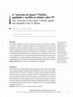 Research paper thumbnail of A “televisão do futuro”? Netflix, qualidade e neofilia no debate sobre TV