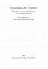 Research paper thumbnail of Dynamiken der Negation: Perspektiven für die Beschreibung und Analyse von Wissenswandel. (mit Şirin Dadaş)