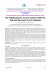 Research paper thumbnail of Soil Stabilization by Coarse Sand for Different Soils and Pavement Cost Evaluation