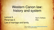 Research paper thumbnail of Western Canon law: history and system. Lecture 5