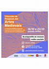 Research paper thumbnail of I Encontro de Pesquisas das Artes Medievais. O medievo artístico revisitado: espaços e transculturalidades sob uma perspectiva multidisciplinar