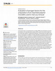 Research paper thumbnail of Evaluation of porogen factors for the preparation of ion imprinted polymer monoliths used in mercury removal