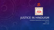 Research paper thumbnail of Justice in Hinduism Ragini Sharma