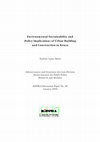 Research paper thumbnail of Environmental Sustainability and Policy Implications of Urban Building and Construction in Kenya